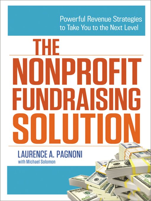 Title details for The Nonprofit Fundraising Solution by Laurence Pagnoni - Available